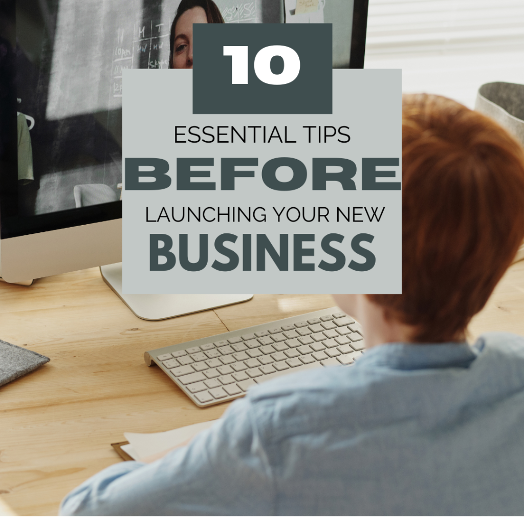 10 Essential Steps to Take Before Launching Your Business
